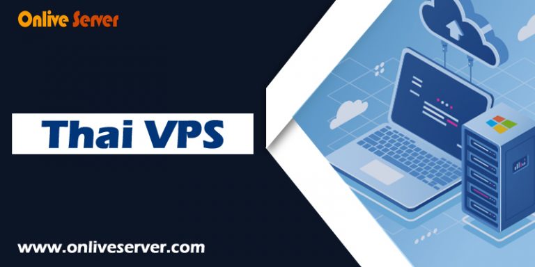 Select High-Performance Thai VPS With Onlive Server