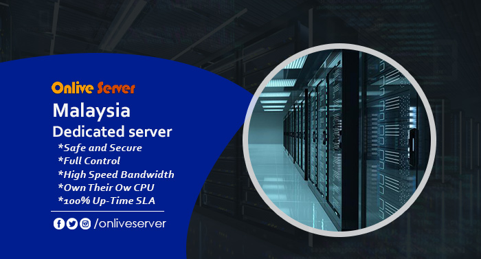 Your Business Growth Depend on Malaysia Dedicated Server by Onlive Server