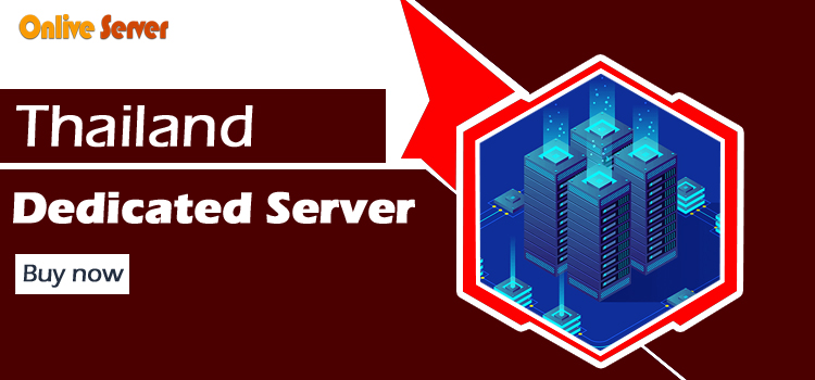 The Modern Things of Thailand Dedicated Server Hosting Plans