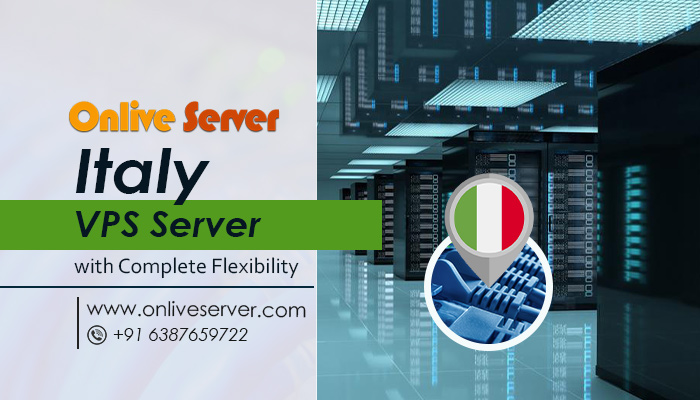 Unique Italy VPS Server for Your Business Enterprise – Onlive Server