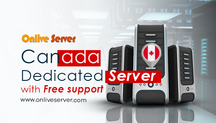 Get Higher Security with Canada Dedicated Server by Onlive Server￼