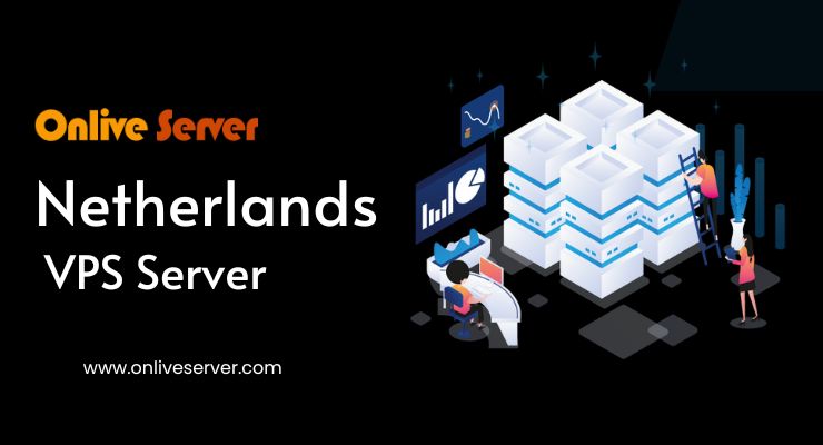 Netherlands VPS Server Offers High Resilience Security