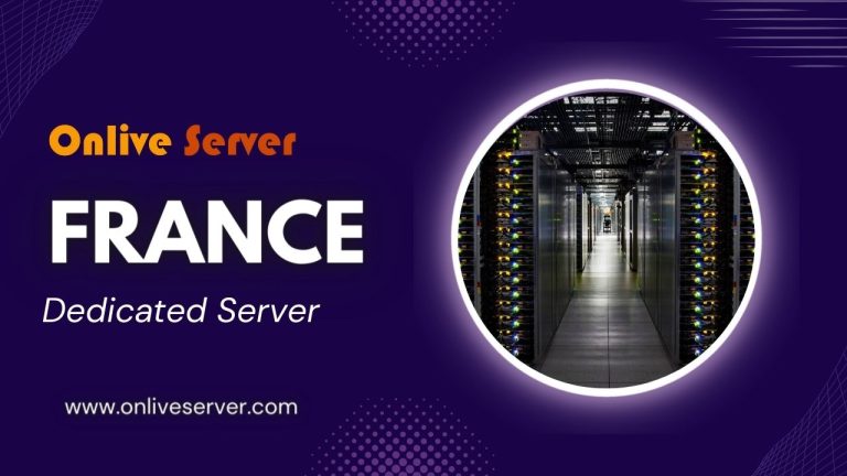 Why You Need to Run Your Website on France Dedicated Server