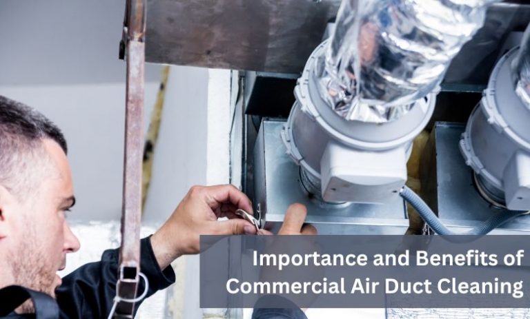 Importance and Benefits of Commercial Air Duct Cleaning