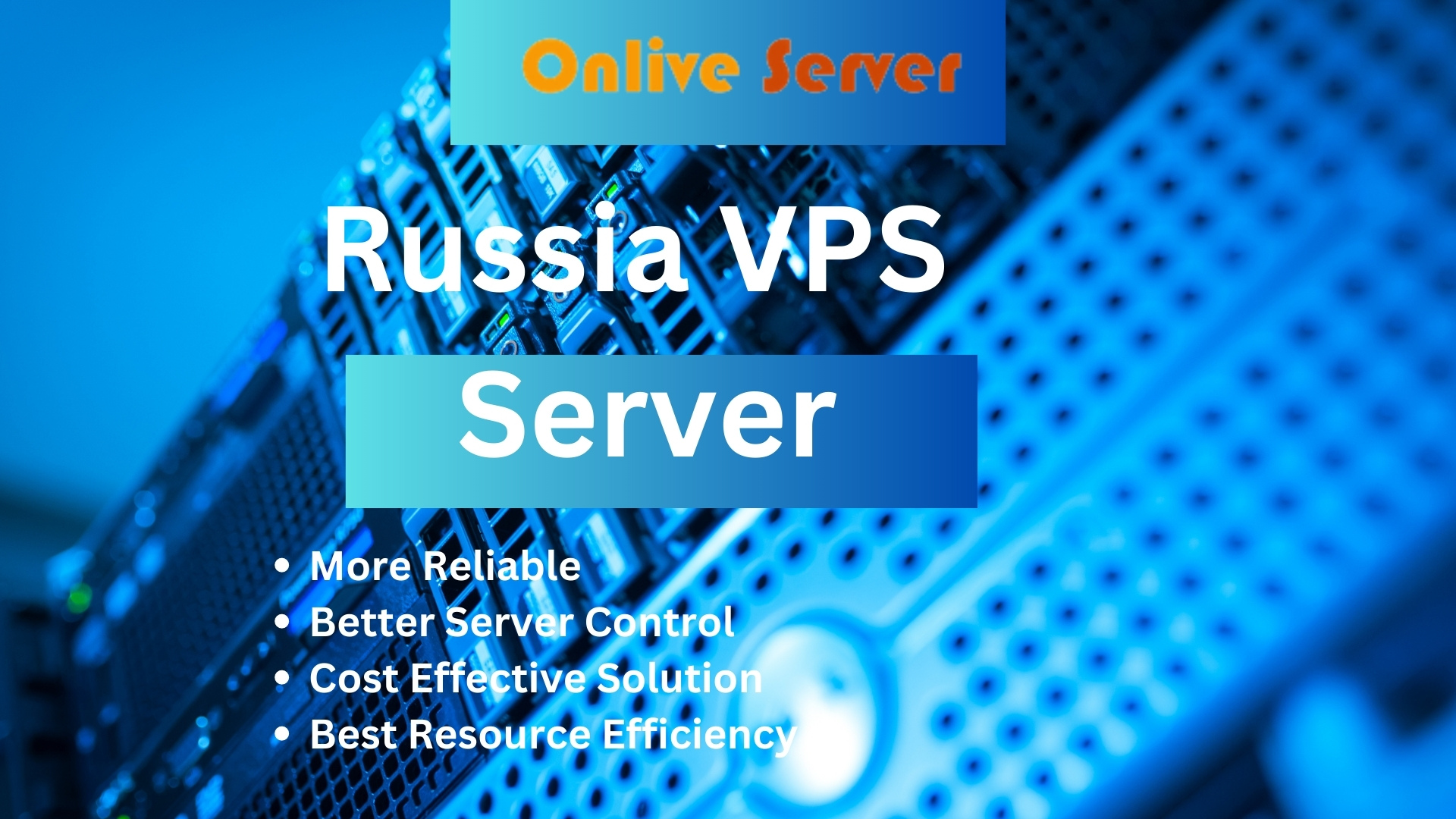 Elevate Your Business with Russia VPS Server from Onlive Server